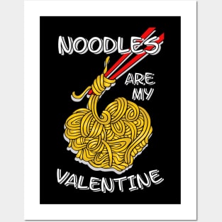 Noodles are my Valentine saying with cute noodles heart Posters and Art